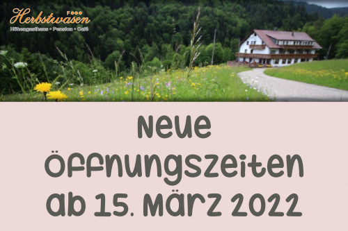 Neue Öffnungszeiten ab 15. März 2022