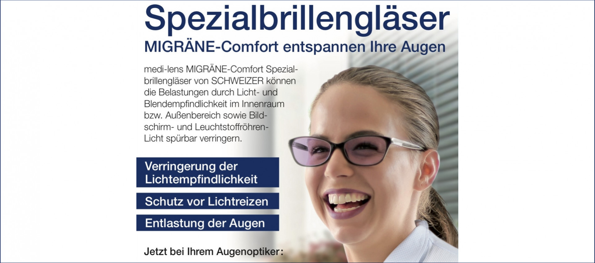 Spezialbrillengläser MIGRÄNE-Comfort entspannen Ihre Augen
