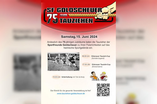 Feiern Sie mit - 75 Jahre Tauziehen in Goldscheuer!