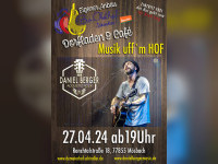 Musik uff´m Hof mit Daniel Berger am 27.4. ab 19 Uhr